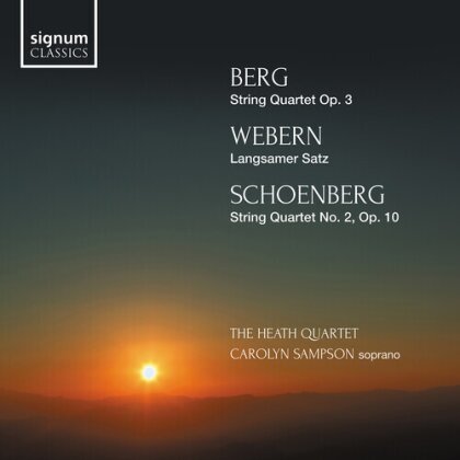 Alban Berg (1885-1935), Anton von Webern (1883-1945), Arnold Sch&ouml;nberg (1874-1951), Carolyn Sampson & The Heath Quartet - String Quartet / Langsamer Satz / String Quartet 2