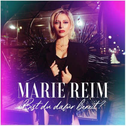 Marie Reim - Bist du daf&uuml;r bereit?