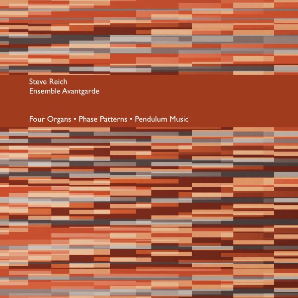 Steve Reich (*1936) & Ensemble Avantgarde - Four Organs / Phase Patterns / Pendulum Music LP