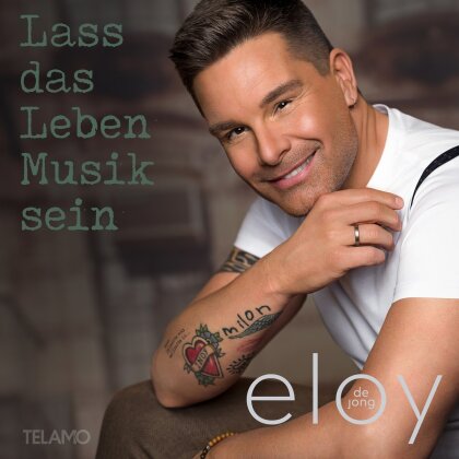 Eloy de Jong (ex. Caught In The Act) - Lass das Leben Musik sein