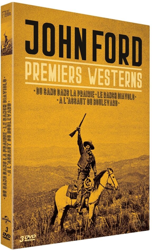 John Ford - Premiers Westerns - Du sang dans la prairie / Le ranch Diavolo / À l’assaut du boulevard 3 DVDs