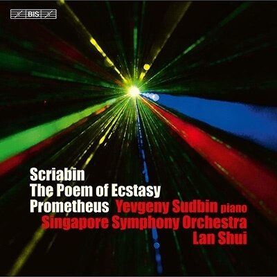 Alexander Scriabin (1872-1915), Lan Shui, Yevgeny Sudbin & Singapore Symphony Orchestra - Poems Of Ecstasy, Prometheus (Hybrid SACD)