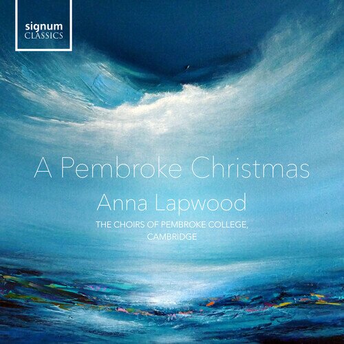 Anna Lapwood & Kerensa Briggs Pembroke College - Pembroke Carol