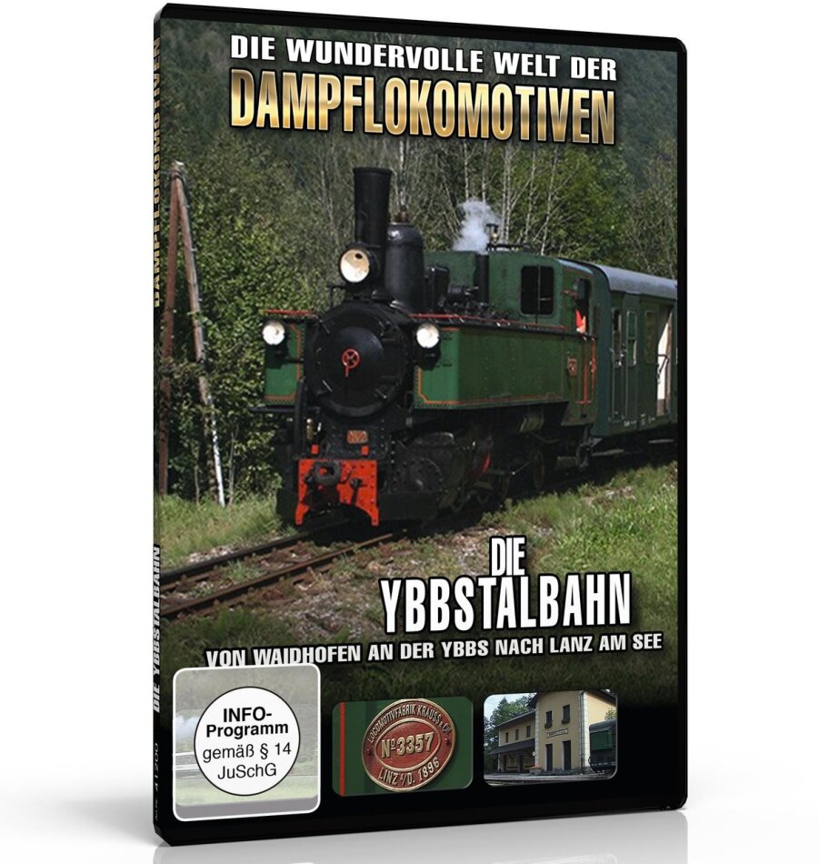 Die Ybbstalbahn - Von Waidhofen an der Ybbs nach Lanz am See