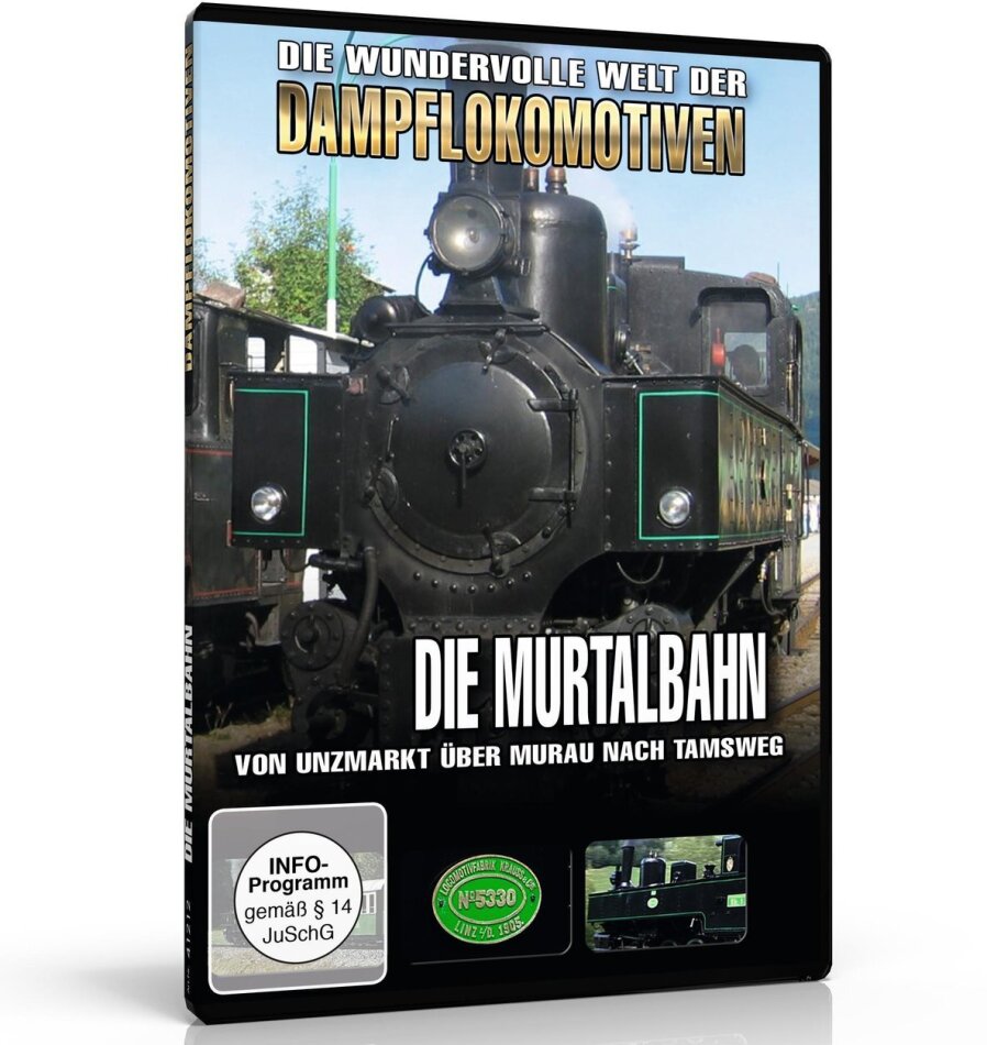 Die Murtalbahn - Vom Unzmarkt über Murnau nach Tamsweg