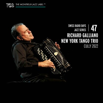 Richard Galliano & New York Tango Trio - Swiss Radio Days Jazz Series Vol. 47