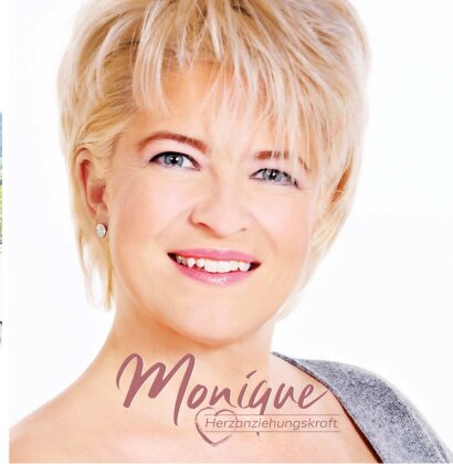 Monique - Herzanziehungskraft