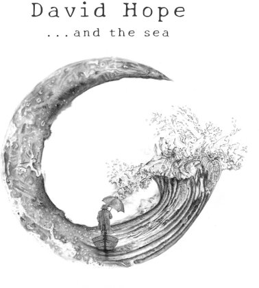 David Hope - ... And The Sea
