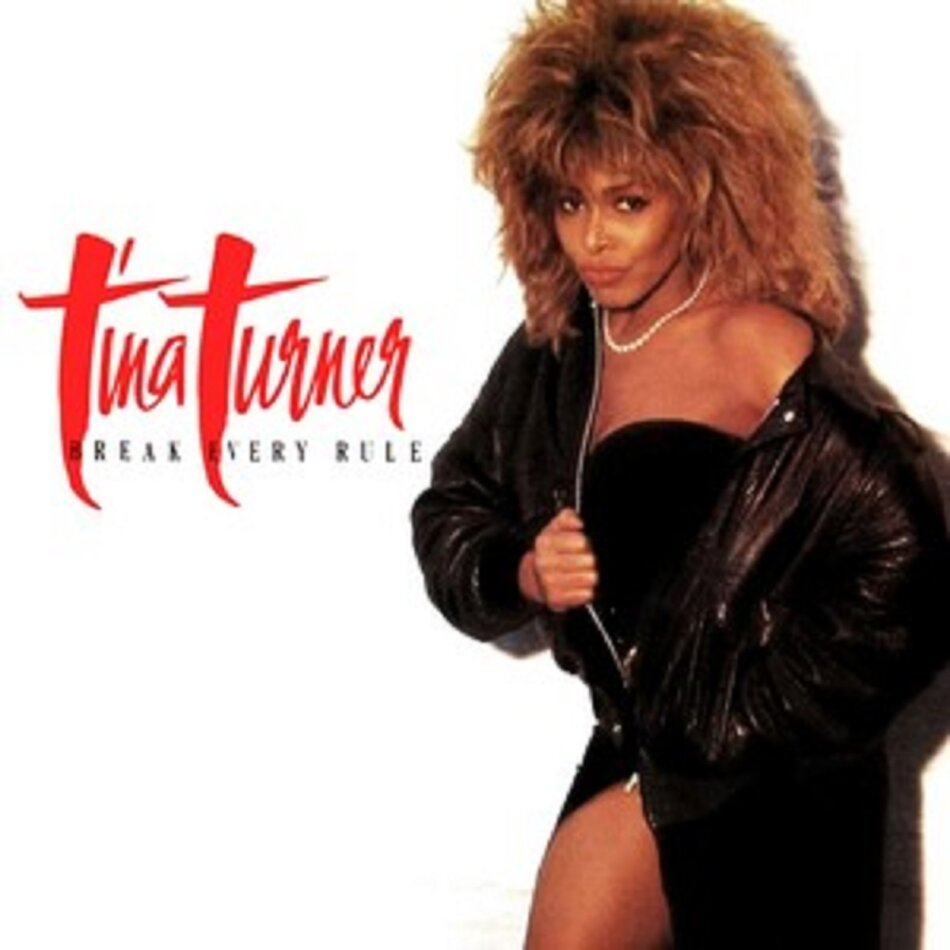 Tina Turner - Break Every Rule 2022 Reissue, 2022 Remastered, LP