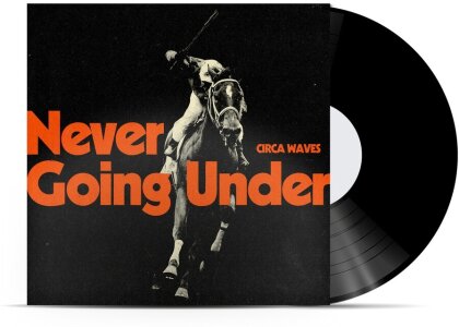 Circa Waves - Never Going Under (LP)