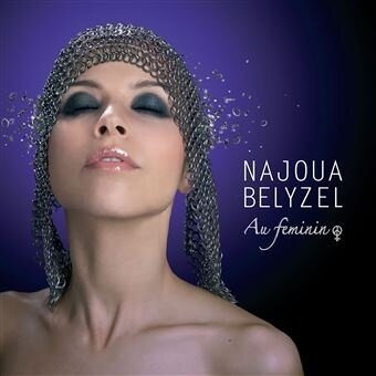 Najoua Belyzel - Au Feminin 2022 Reissue, Version Remasterisée