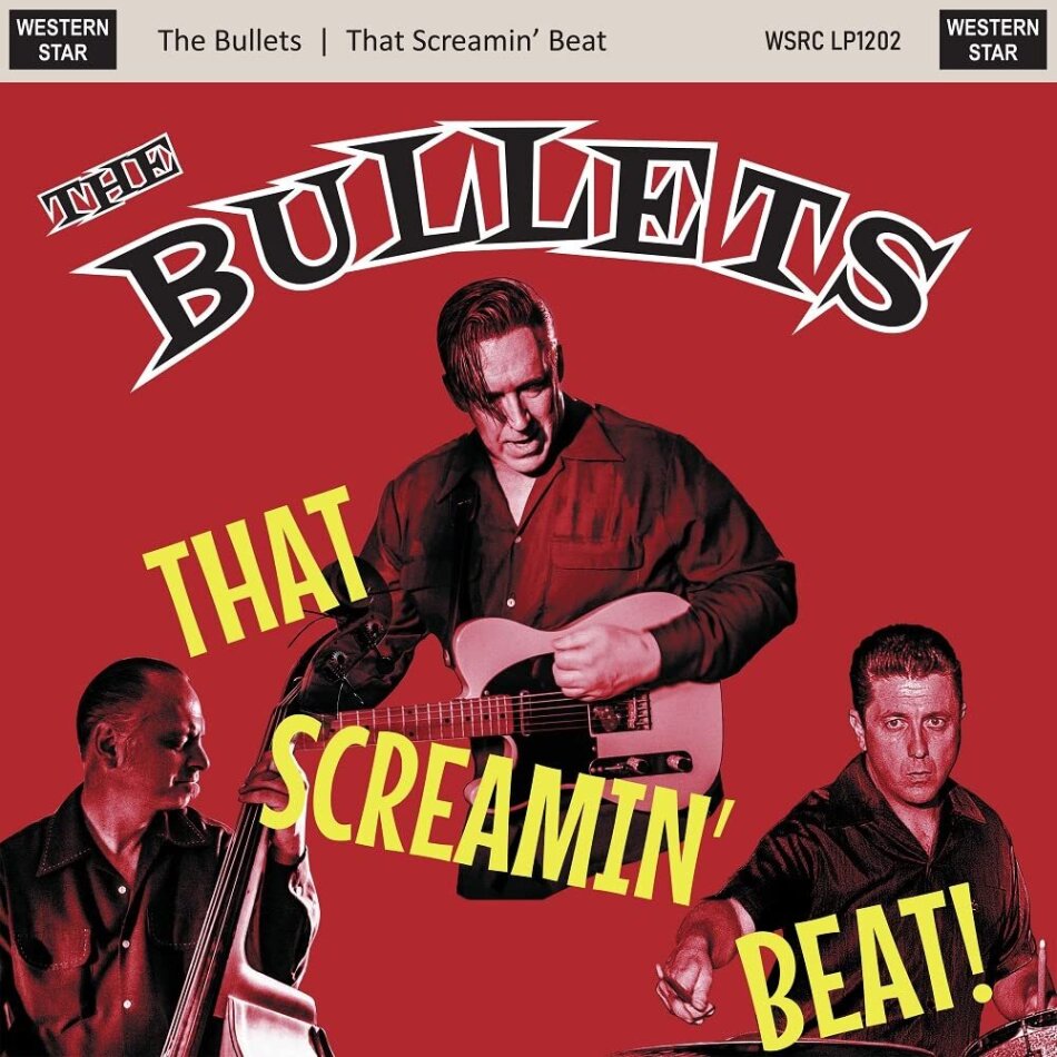 The Bullets - That Screamin' Beat LP