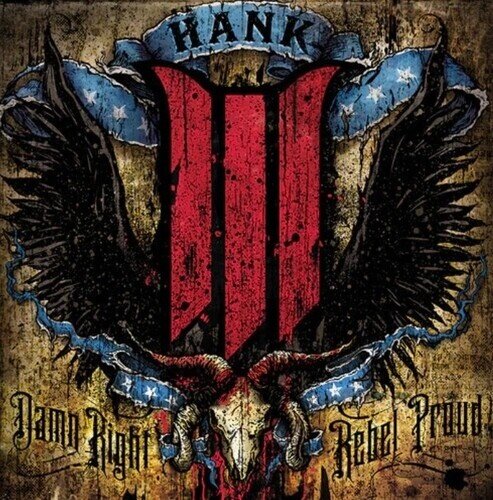 Hank Williams III (Hank3) - Damn Right Rebel, Rebel Proud LP
