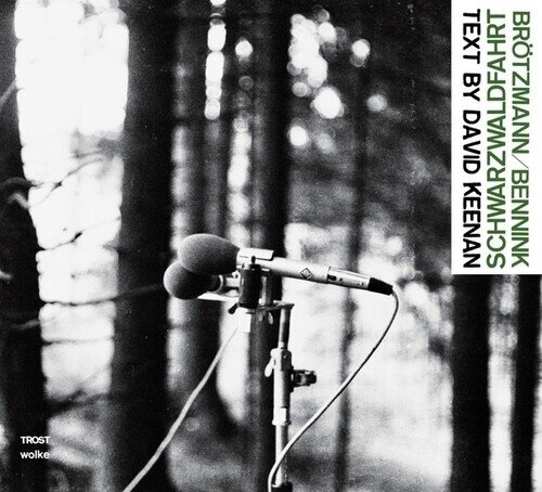 Peter Brötzmann & Han Bennink - Schwarzwaldfahrt 2022 Reissue, CD + Buch