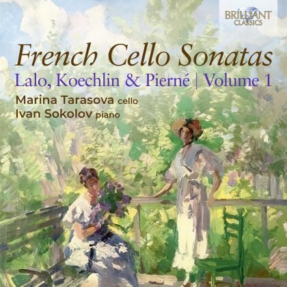 Marina Tarasova, Ivan Sokolov, &Eacute;douard Lalo (1823-1892), Charles Koechlin (1867-1950) & Gabriel Piern&eacute; (1863-1937) - French Cello Sonatas 1