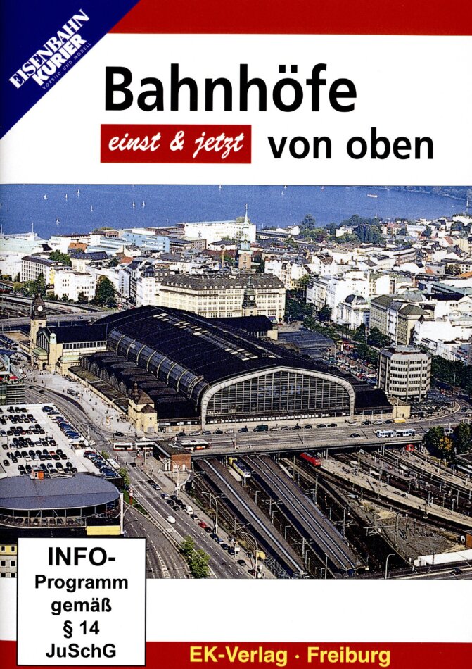 Bahnhöfe von oben - Einst & jetzt