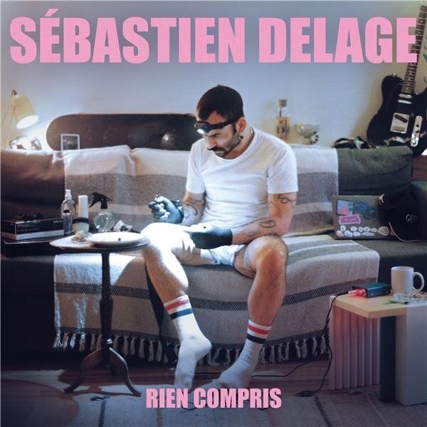 Sébastien Delage - Rien Compris LP