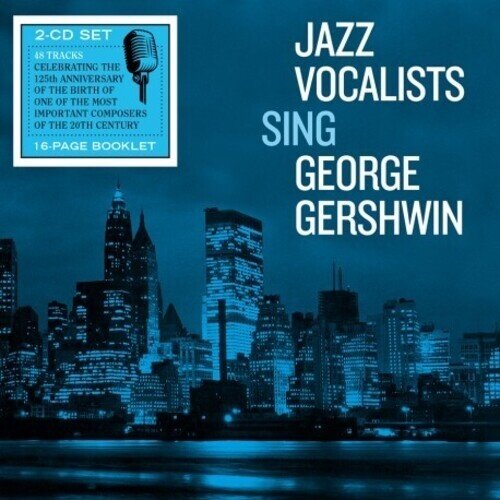 Jazz Vocalists Sing George Gershwin 2 CDs