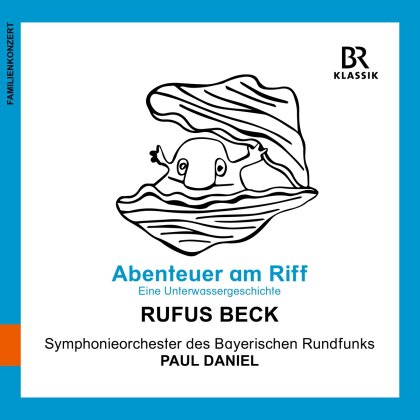 Claude Debussy (1862-1918), Alexander Scriabin (1872-1915), Paul Daniel, Rufus Beck, Symphonieorchester des Bayerischen Rundfunks, &hellip; - Abenteuer Am Riff