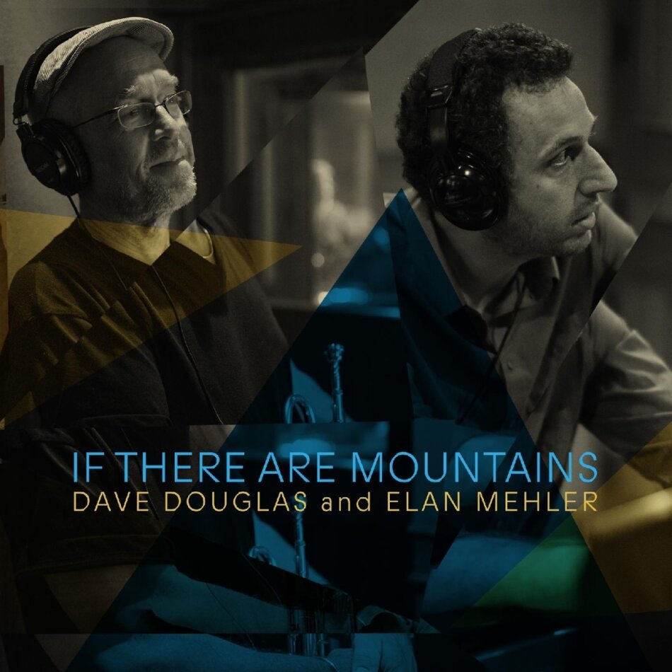 Dave Douglas & Dave Mehler - If There Are Mountains Digipack