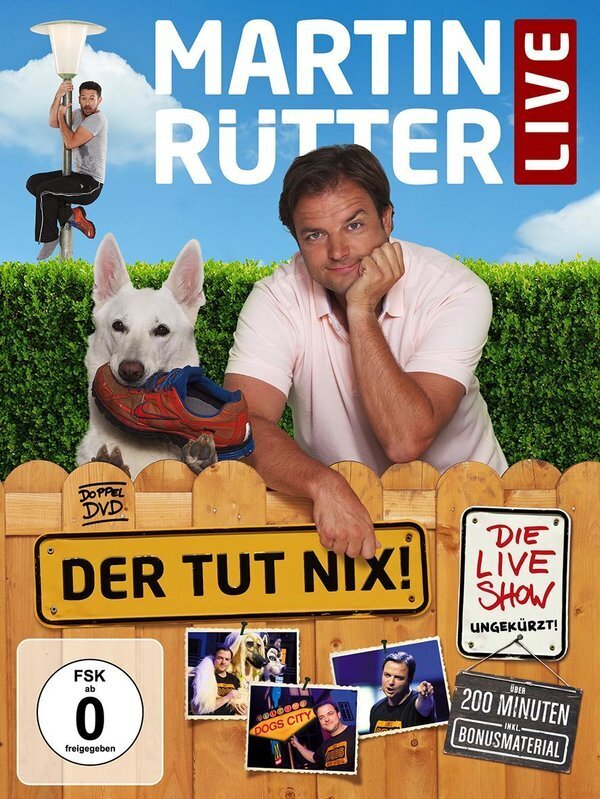 Martin Rütter - Der tut nix! - Live Neuauflage, Uncut