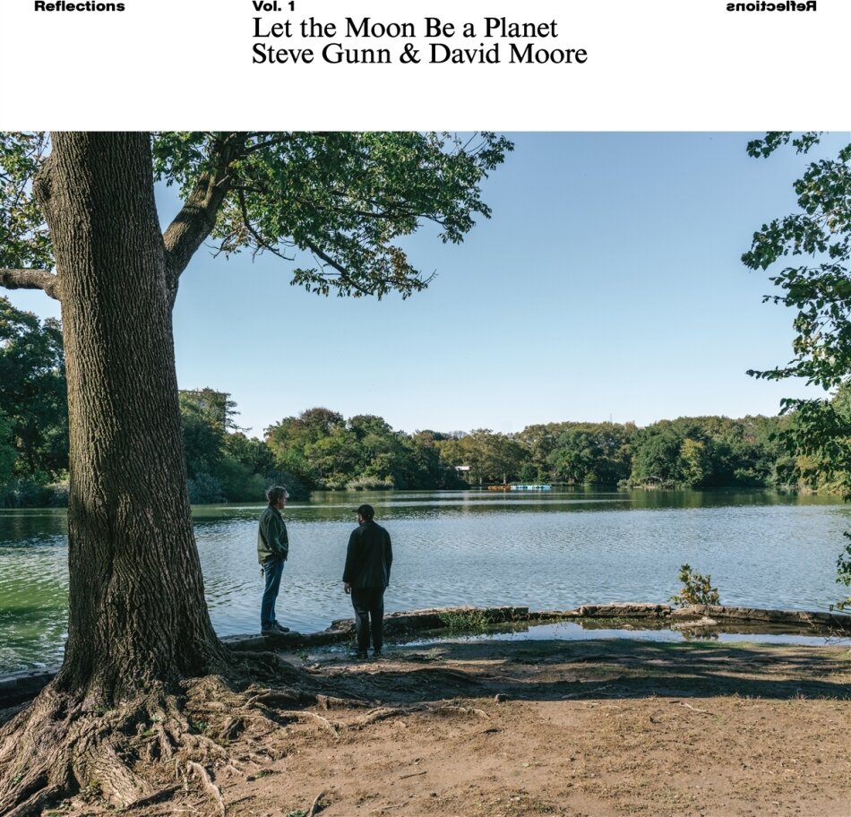 Steve Gunn & David Moore - Let The Moon Be A Planet