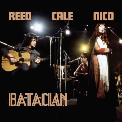 John Cale, Nico & Lou Reed - Le Bataclan 1972