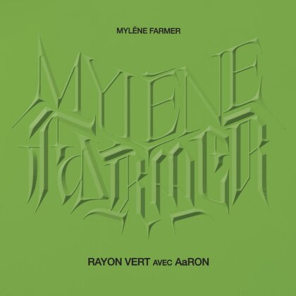 Myl&egrave;ne Farmer & Aaron - Rayon vert