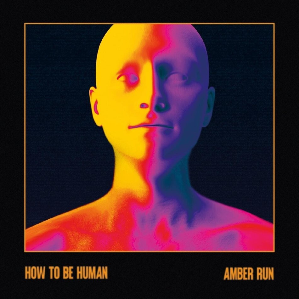 Amber Run - How To Be Human Amber Coloured Vinyl, LP
