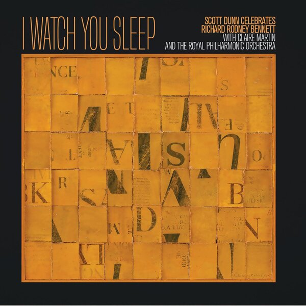 Claire Martin & Royal Philharmonic Orchestra - I Watch You Sleep - Scott Dunn Celebrates Richard Rodney Bennett LP