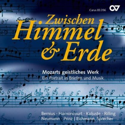 Bernius, Harnoncourt, Kaljuste, Neumann, Rilling, &hellip; - Zwischen Himmel & Erde - Mozarts geistliches Werk