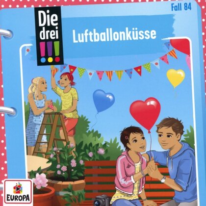 Die Drei !!! - Folge 84: Luftballonk&uuml;sse