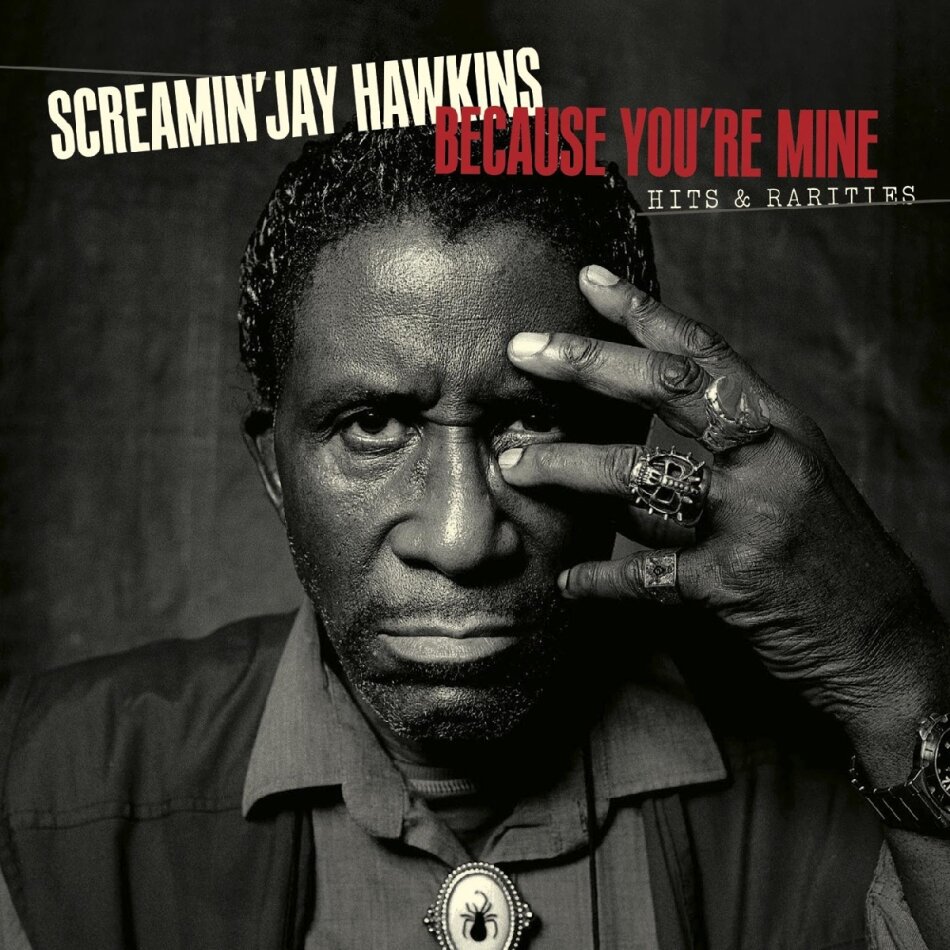 Screamin Jay Hawkins - Because You're Mine: Hits & Rarities Digipack, 2 CDs