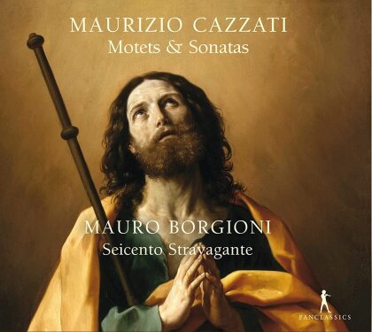 Seicente Stravagante, Maurizio Cazzati (1616-1678) & Mauro Borgioni - Motets & Sonatas