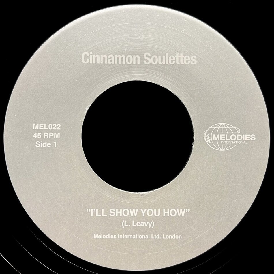 Cinnamon Soulettes - I'll Show You How/Wishing On A Wishing Well 7" Single