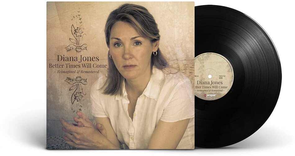 Diana Jones - Better Times Will Come: Reimagined & Remastered 2023 Reissue, Remastered, LP