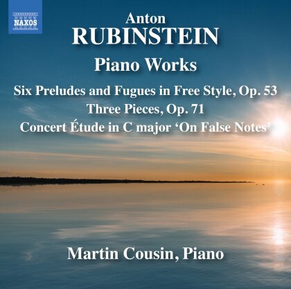 Anton Rubinstein (1829-1894) & Martin Cousin - Piano Works - Six Preludes & Fugues In Free