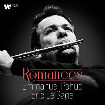 Robert Schumann (1810-1856), Felix Mendelssohn-Bartholdy (1809-1847), Emmanuel Pahud & &Eacute;ric Le Sage - Romances