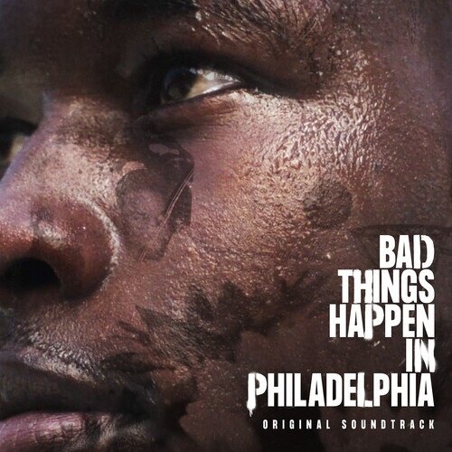 Bad Things Happen In Philadelphia - OST