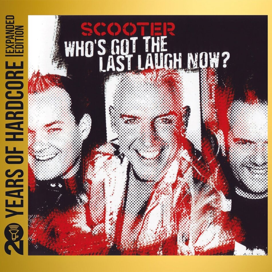Scooter - Who's Got The Last Laugh Now 2023 Reissue, Universal, 20 Years Of Hardcore Edition, 2 CDs