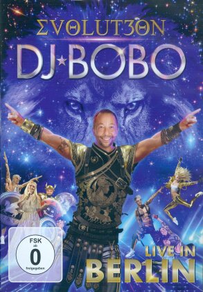 DJ Bobo - Evolut30n - Live in Berlin
