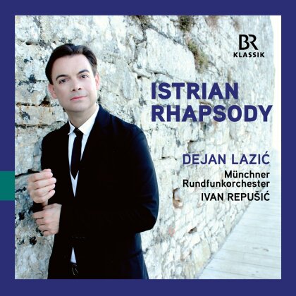 Dejan Lazic (*1977), Ivan Matetić Ronjgov, Ivan Repusic, Dejan Lazic (*1977) & M&uuml;nchner Rundfunkorchester - Istrian Rhapsody