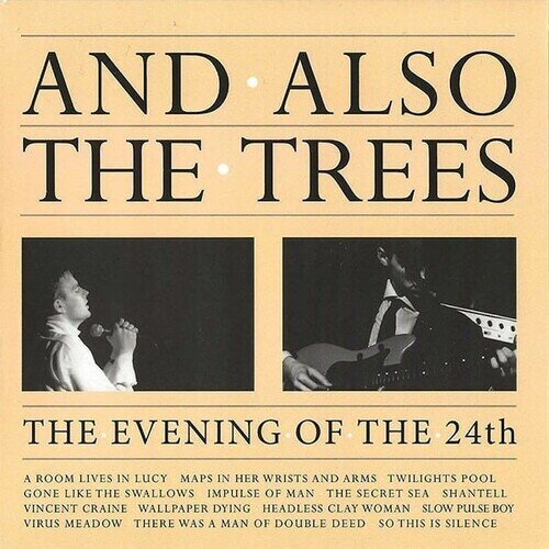 And Also The Trees - The Evening Of The 24th 2 CDs