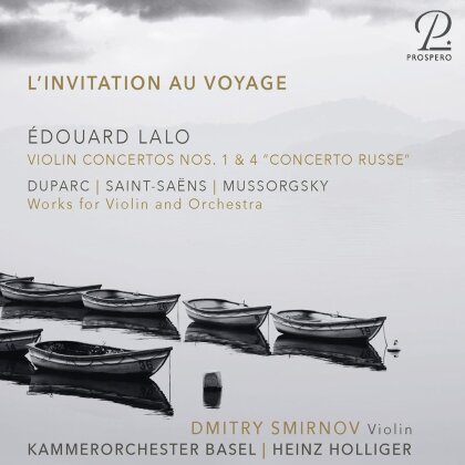 Henri Duparc (1848-1933), Camille Saint-Sa&euml;ns (1835-1921), Modest Mussorgsky (1839-1881), Heinz Holliger (*1939), &hellip; - L'Invitation au Voyage - Concertos for Violin