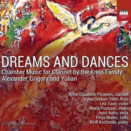 Alexander Krein (1883-1951), Grigory Krein (1913-1996), Yulian Krein (*1961), Iryna Gorkun-Sil&eacute;n, &hellip; - Dreams & Dances - Chamber Music For Clarinet By The Krein Family