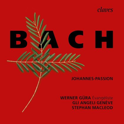 Johann Sebastian Bach (1685-1750), Stephan MacLeod, Werner G&uuml;ra & Gli Angeli Gen&egrave;ve - Johannes-Passion - St John Passion