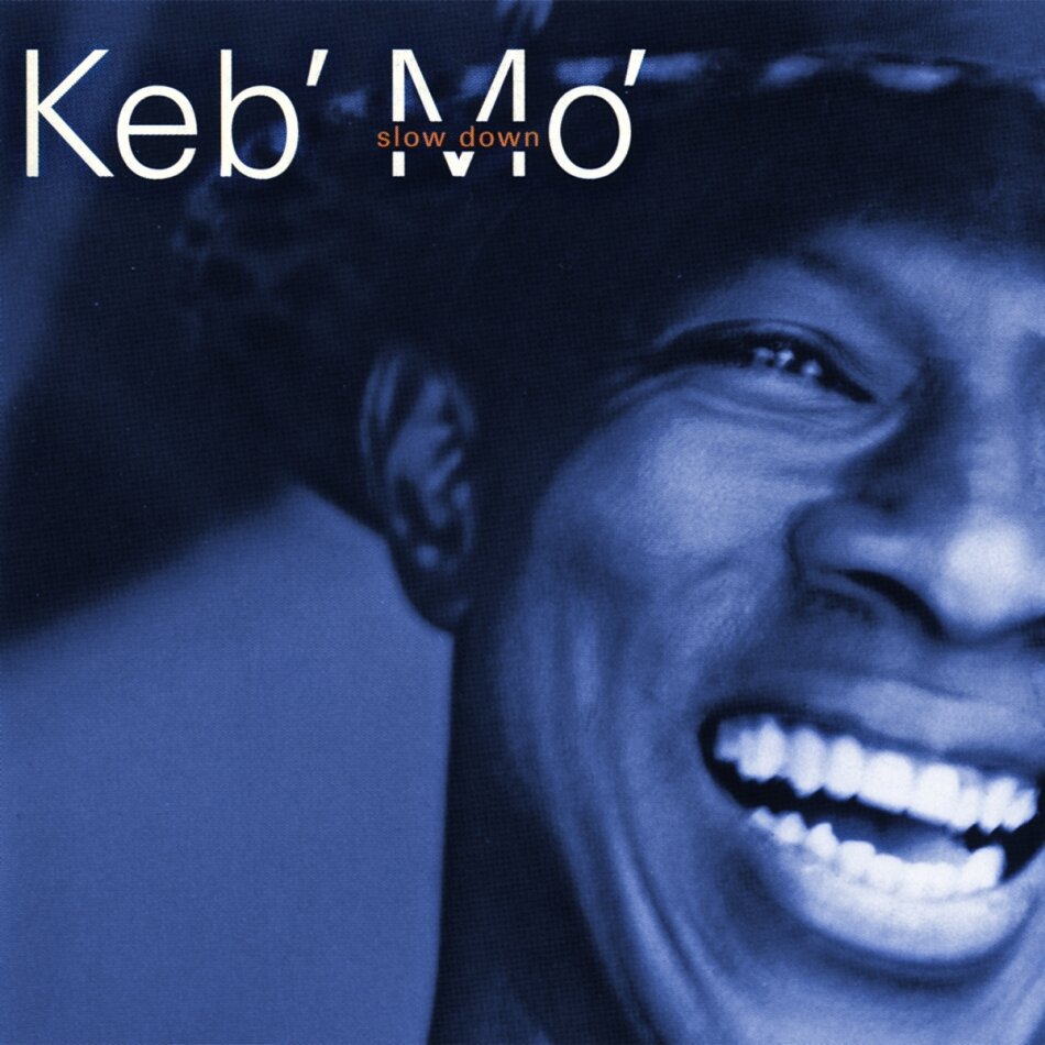 Keb' Mo' - Slow Down 2023 Reissue, Music On CD