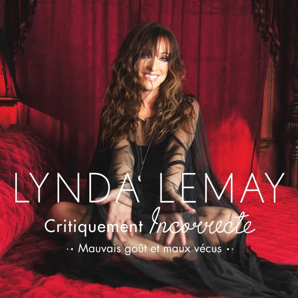 Lynda Lemay - Critiquement Incorrecte (mauvais Gout Et Maux Vecus) Digipack