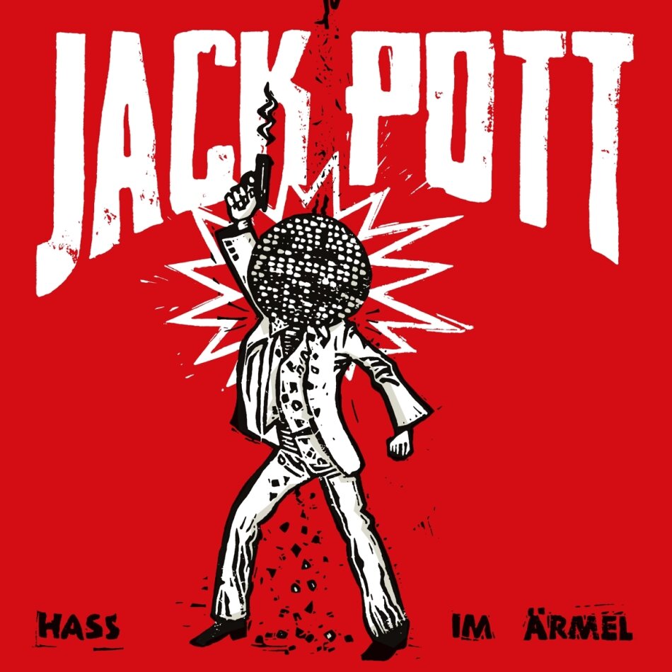 Jack Pott - Hass Im Ärmel Black Vinyl, LP