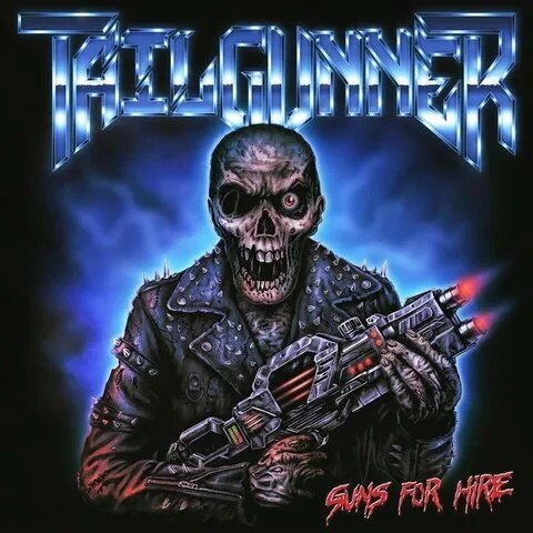 Tailgunner - Guns For Hire Fireflash Records